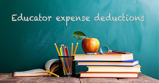 Teachers and others can deduct eligible educator expenses this year — and more next year and beyond
